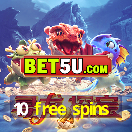 10 free spins